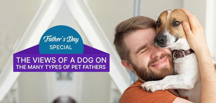 Pawther’s Day Special: 10 Type of Pet Dad